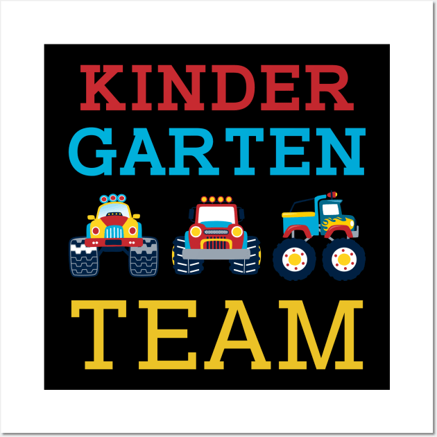 Monster Truck Team Kindergarten Back To School Teacher Student Wall Art by kateeleone97023